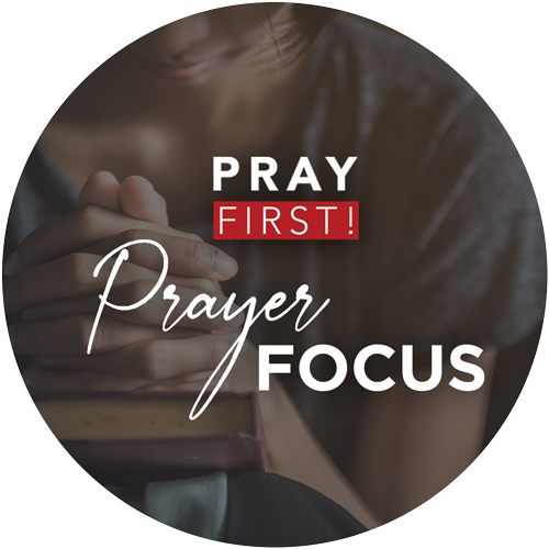 Pray First Prayer Focus